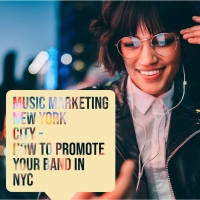 Music Marketing New York City - How To Promote Your Band In NYC